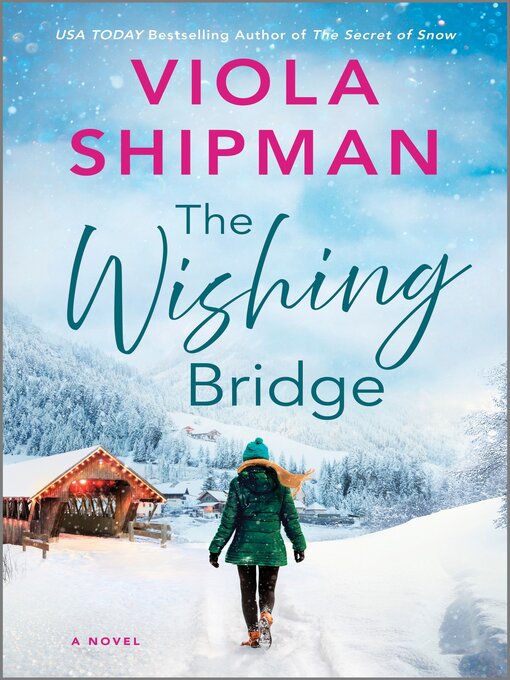 Title details for The Wishing Bridge by Viola Shipman - Wait list